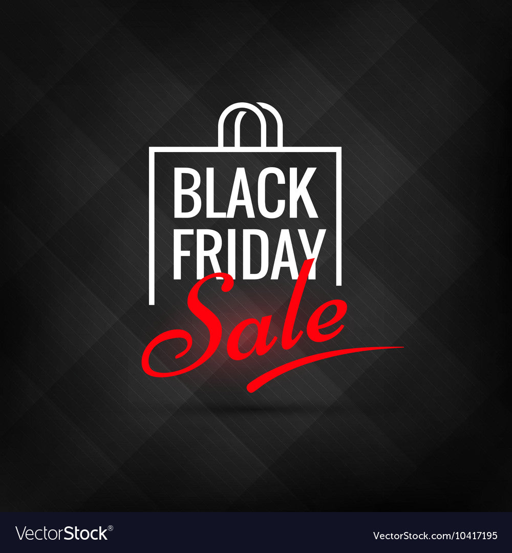 BLACK FRIDAY SALE